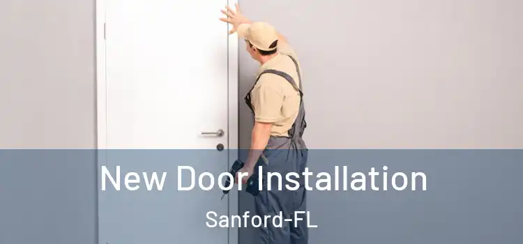  New Door Installation Sanford-FL